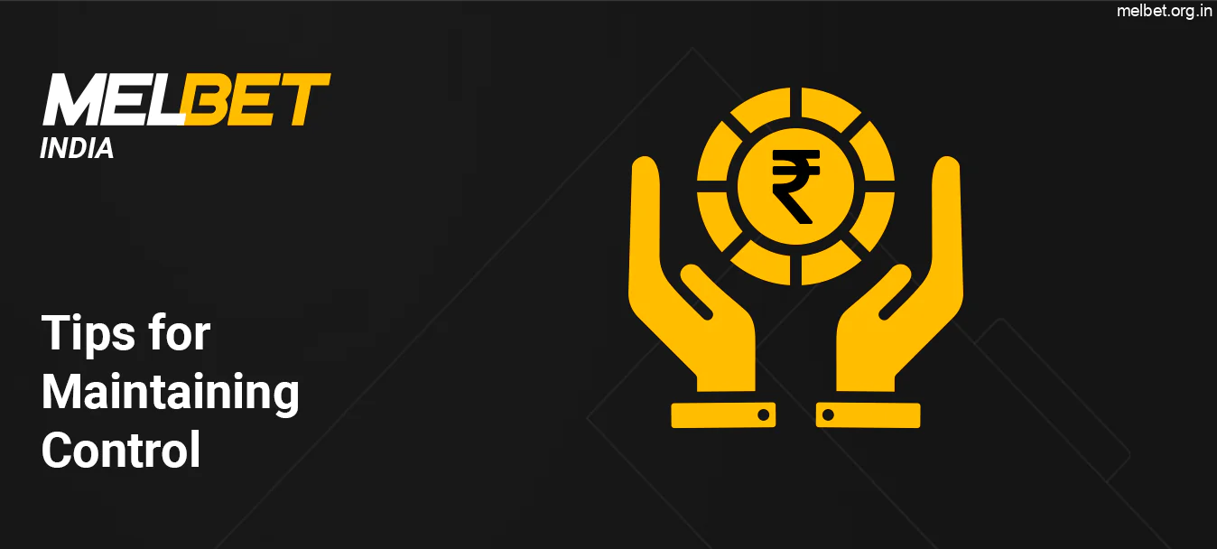 Tips for Maintaining Control on Gambling - Melbet